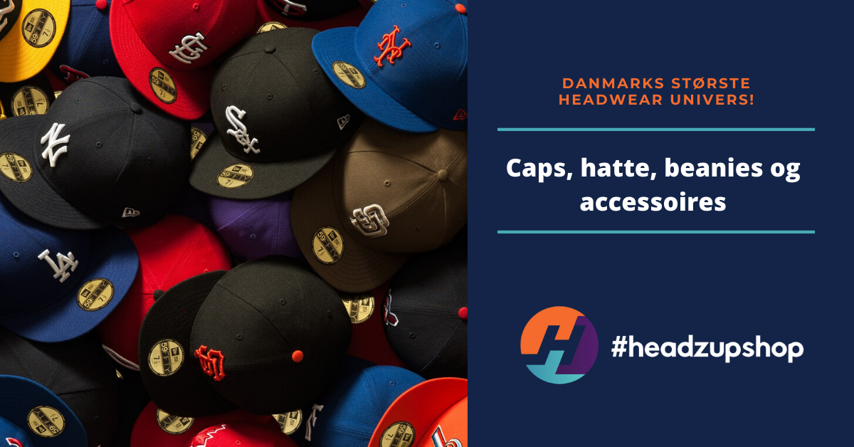 Caps & kasketter | Besøg vores online univers → HeadzUp.dk
– Headz Up